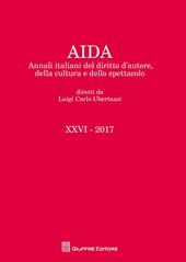 Aida. Annali italiani del diritto d'autore, della cultura e dello spettacolo (2017)