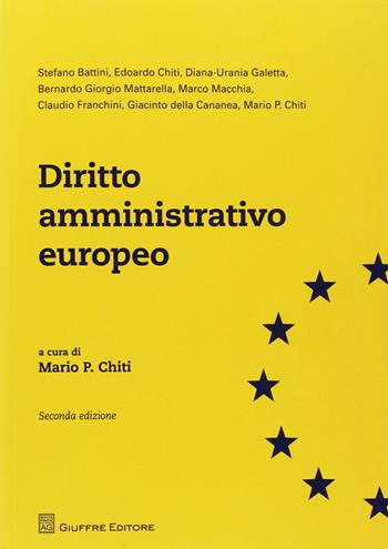 Diritto amministrativo europeo - Mario P. Chiti - Libro Giuffrè 2018 | Libraccio.it
