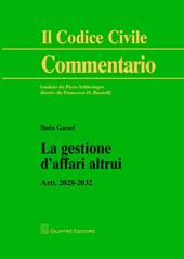 La gestione d'affari altrui. Artt. 2028-2032