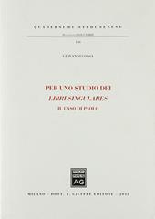 Per uno studio dei libri singulares. Il caso di Paolo