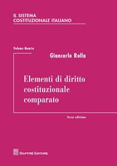 Il sistema costituzionale italiano. Vol. 4: Elementi di diritto costituzionale comparato.