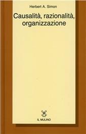 Causalità, razionalità, organizzazione