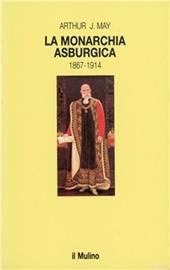 La monarchia asburgica (1867-1914)