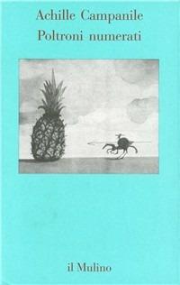 Poltroni numerati - Achille Campanile - Libro Il Mulino 1992, Contrappunti | Libraccio.it