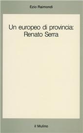 Un europeo di provincia: Renato Serra
