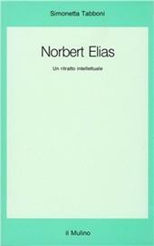 Norbert Elias. Un ritratto intellettuale
