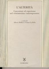L' alterità. Concezioni ed esperienze nel cristianesimo contemporaneo