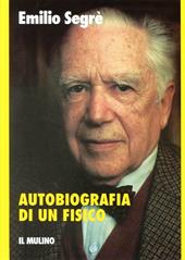 Autobiografia di un fisico