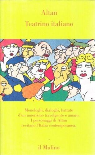 Teatrino italiano - Altan - Libro Il Mulino 1996, Contrappunti | Libraccio.it