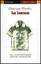 La banca - Giuseppe Marotta - Libro Il Mulino 1999, Farsi un'idea | Libraccio.it