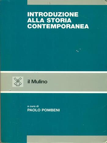 Introduzione alla storia contemporanea  - Libro Il Mulino 2000, Strumenti | Libraccio.it