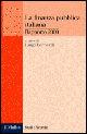 La finanza pubblica italiana. Rapporto 2000  - Libro Il Mulino 2000, Studi e ricerche | Libraccio.it
