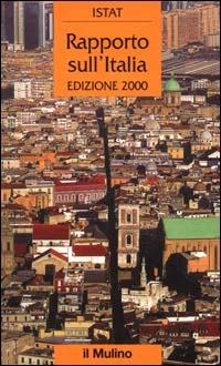 Rapporto sull'Italia 2000  - Libro Il Mulino 2000, Universale paperbacks Il Mulino | Libraccio.it