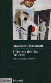 L' Osteria dei Dadi Truccati. Arte, psicologia e dintorni