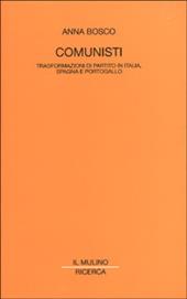 Comunisti. Trasformazioni di partito in Italia, Spagna e Portogallo