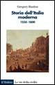 Storia dell'Italia moderna. 1550-1800 - Gregory Hanlon - Libro Il Mulino 2002, Le vie della civiltà | Libraccio.it