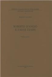 Roberto d'Angiò e i suoi tempi. Vol. 1