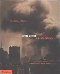 New York 11 settembre 2001 - Gianluca Simoni - Libro Il Mulino 2002 | Libraccio.it