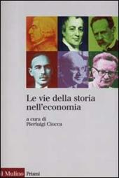 Le vie della storia nell'economia