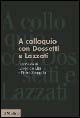 A colloquio con Dossetti e Lazzati. Intervista (19 novembre 1984) - Leopoldo Elia, Pietro Scoppola - Libro Il Mulino 2003, Forum | Libraccio.it