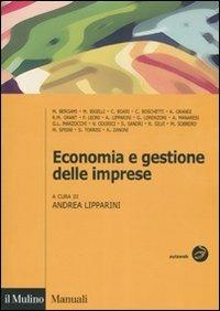 Economia e gestione delle imprese  - Libro Il Mulino 2007, Manuali. Economia | Libraccio.it