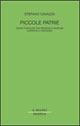 Piccole patrie. Feste popolari tra regione e nazione durante il fascismo - Stefano Cavazza - Libro Il Mulino 2003, Il Mulino/Ricerca | Libraccio.it