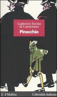 Pinocchio - Ludovico Incisa di Camerana - Libro Il Mulino 2004, L'identità italiana | Libraccio.it