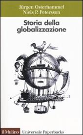 Storia della globalizzazione. Dimensioni, processi, epoche