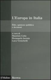 L' Europa in Italia. Élite, opinione pubblica e decisioni