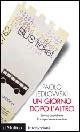 Un giorno dopo l'altro. La vita quotidiana tra esperienza e routine - Paolo Jedlowski - Libro Il Mulino 2005, Intersezioni | Libraccio.it