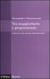 Tra maggioritario e proporzionale. L'universo dei sistemi elettorali misti