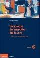 Sociologia del mercato del lavoro. Vol. 2: Le forme dell'occupazione.