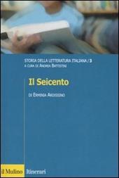 Storia della letteratura italiana. Vol. 3: Il Seicento.