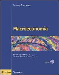 Macroeconomia - Olivier J. Blanchard - Libro Il Mulino 2006, Strumenti | Libraccio.it
