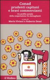 Conad prudenti capitani e bravi commercianti. Un profilo sociale della cooperazione fra dettaglianti