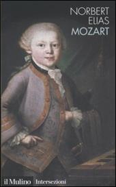 Mozart. Sociologia di un genio