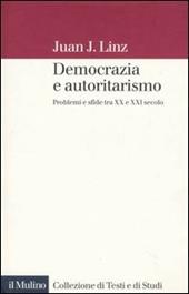 Democrazia e autoritarismo. Problemi e sfide tra XX e XXI secolo