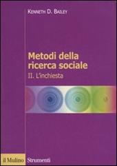 Metodi della ricerca sociale. Vol. 2: L'inchiesta.