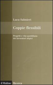 Coppie flessibili. Progetti e vita quotidiana dei lavoratori atipici