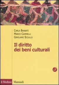 Il diritto dei beni culturali  - Libro Il Mulino 2006, Manuali. Diritto | Libraccio.it