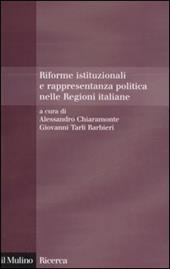 Riforme istituzionali e rappresentanza politica nelle Regioni italiane