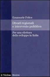 Divari regionali e intervento pubblico. Per una rilettura dello sviluppo in Italia