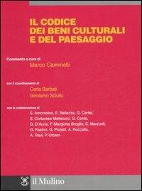 Codice dei beni culturali e del paesaggio  - Libro Il Mulino 2007 | Libraccio.it