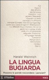 La lingua bugiarda. Possono le parole nascondere i pensieri?