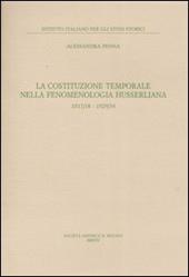 La costituzione temporale nella fenomenologia husserliana 1917-18, 1929-34