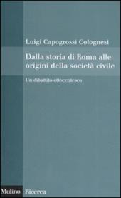 Dalla storia di Roma alle origini della società civile. Un dibattito ottocentesco