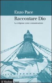 Raccontare Dio. La religione come comunicazione