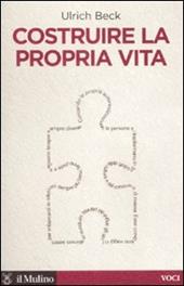 Costruire la propria vita