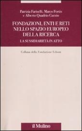 Fondazioni, enti e reti nello spazio europeo della ricerca. La sussidiarietà in atto