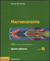 Macroeconomia. Una prospettiva europea - Olivier Blanchard, Alessia Amighini, Francesco Giavazzi - Libro Il Mulino 2009, Strumenti. Economia | Libraccio.it